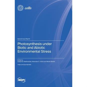 Photosynthesis under Biotic and Abiotic Environmental Stress