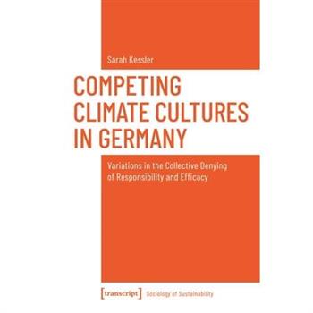 Competing Climate Cultures in Germany