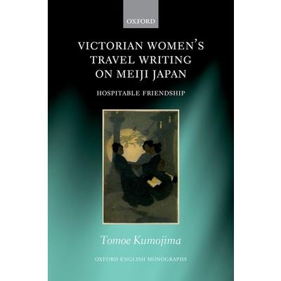 Victorian Women’s Travel Writing on Meiji Japan