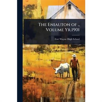 The Eniauton of ., Volume Yr.1901