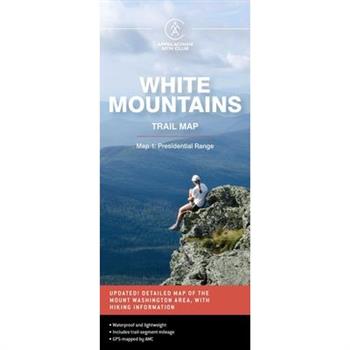 AMC White Mountains Trail Map 1: Presidential Range
