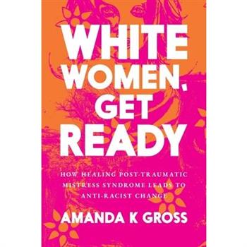 White Women, Get Ready