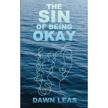 The Sin of Being Okay