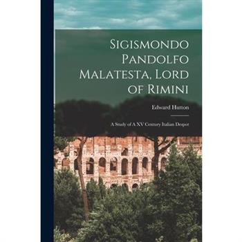 Sigismondo Pandolfo Malatesta, Lord of Rimini