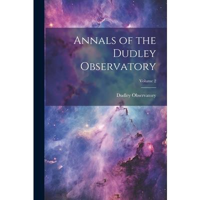 Annals of the Dudley Observatory; Volume 2