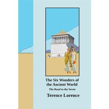 The Six Wonders of the Ancient World