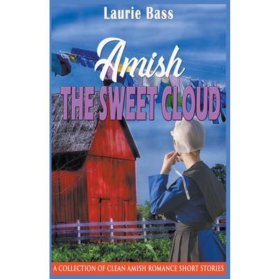 Amish The Sweet Cloud Amish The Sweet Cloud