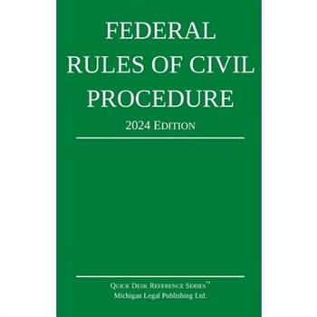 Federal Rules of Civil Procedure; 2024 Edition