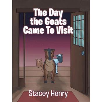 The Day the Goats Came to Visit