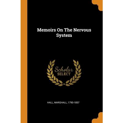 Memoirs On The Nervous System