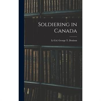 Soldiering in Canada