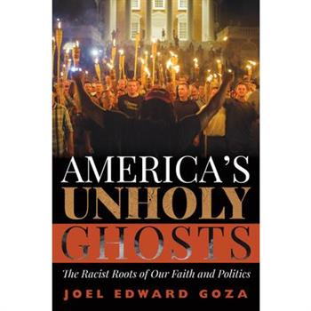 America's Unholy Ghosts