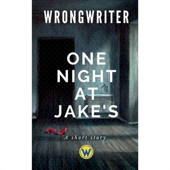 One Night At Jake’s