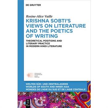 Krishna Sobti's Views on Literature and the Poetics of Writing