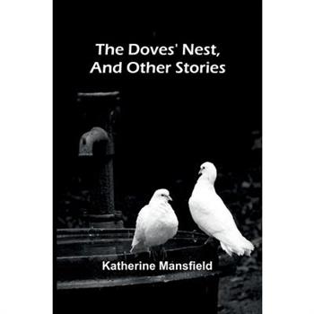 The Doves' Nest, and Other Stories