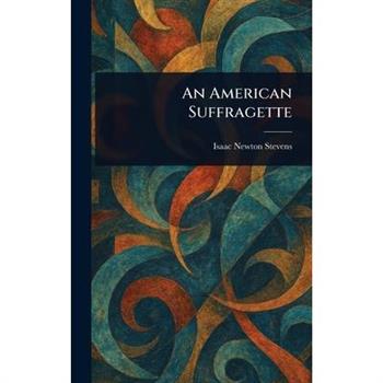 An American Suffragette