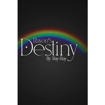 Rayon's Destiny