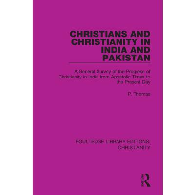 Christians and Christianity in India and Pakistan