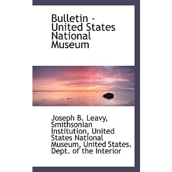 Bulletin - United States National Museum