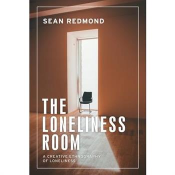 The Loneliness Room