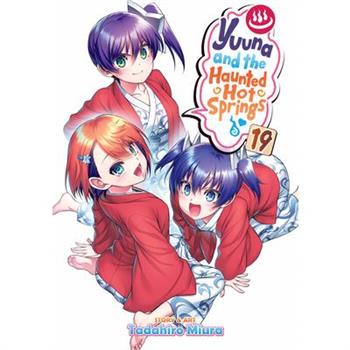 Yuuna and the Haunted Hot Springs Vol. 19