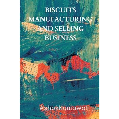 Biscuits Manufacturing and Selling Business