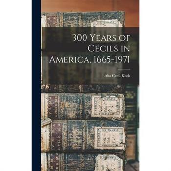 300 Years of Cecils in America, 1665-1971
