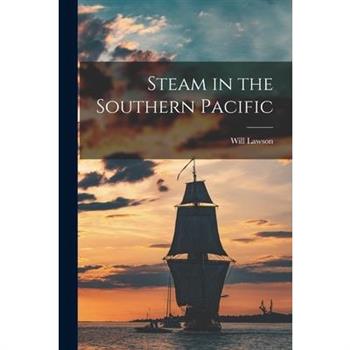 Steam in the Southern Pacific
