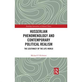 Husserlian Phenomenology and Contemporary Political Realism