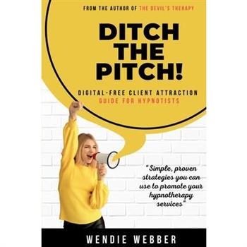Ditch the Pitch!