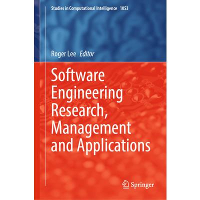 Software Engineering Research, Management and Applications