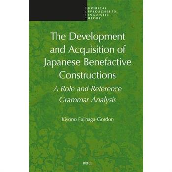 The Development and Acquisition of Japanese Benefactive Constructions