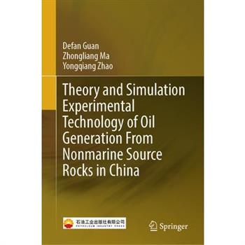 Theory and Simulation Experimental Technology of Oil Generation from Nonmarine Source Rocks in China