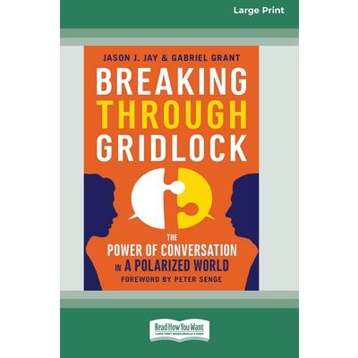 Breaking Through Gridlock