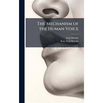 The Mechanism of the Human Voice