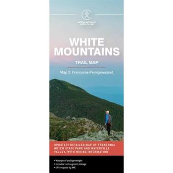 AMC White Mountains Trail Map 2: Franconia-Pemigewasset