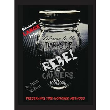 Rebel Canners Cookbook
