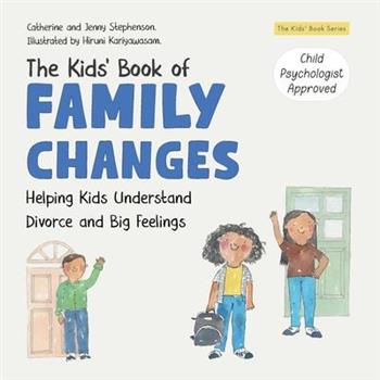 The Kids' Book of Family Changes. Understanding Divorce and Separation and Managing Feelings