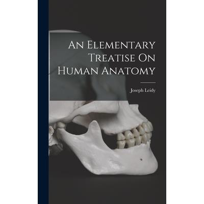 An Elementary Treatise On Human Anatomy