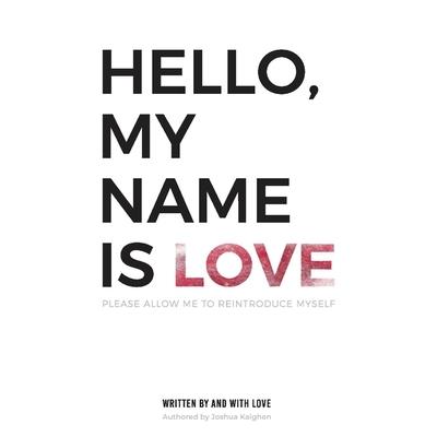 Hello, My Name Is Love