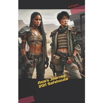 Asia’s Journey 2121 Safehouse