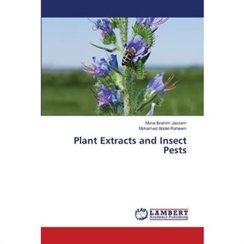 Plant Extracts and Insect Pests