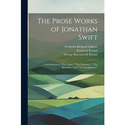 The Prose Works of Jonathan Swift