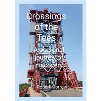 Crossings of the Tees