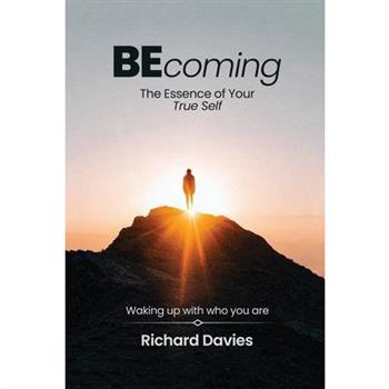 Becoming The Essence of your True Self