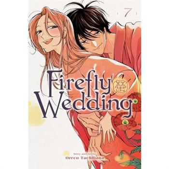 Firefly Wedding, Vol. 7