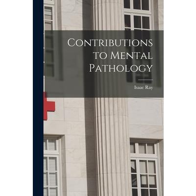 Contributions to Mental Pathology