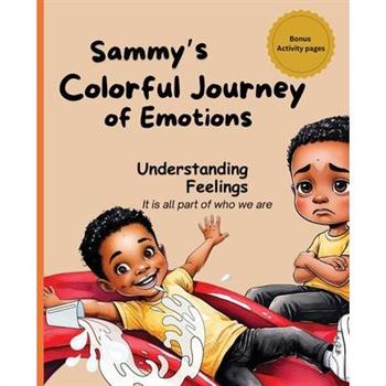 Sammy’s Colorful Journey of Emotions