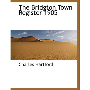 The Bridgton Town Register 1905