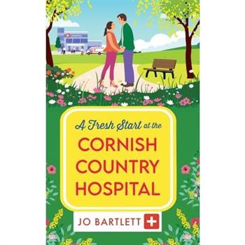 A Fresh Start at the Cornish Country Hospital